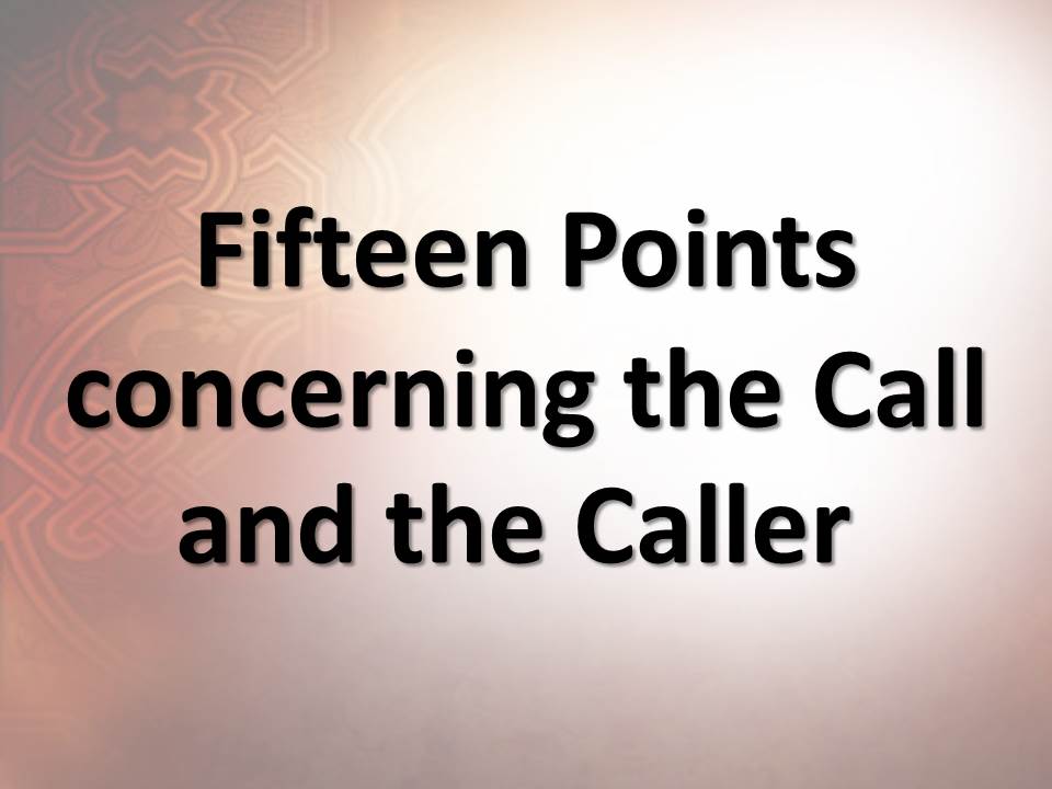 Fifteen Points concerning the Call and the Caller